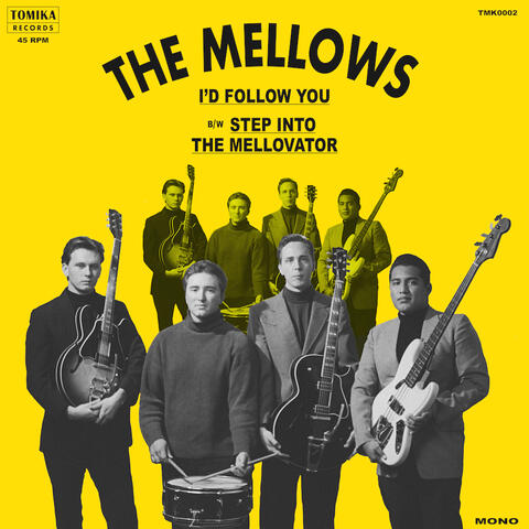 I'd Follow You / Step Into the Mellovator