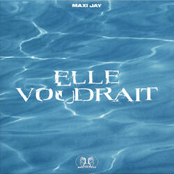 Elle Voudrait