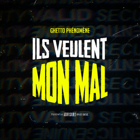 Ils veulent mon mal