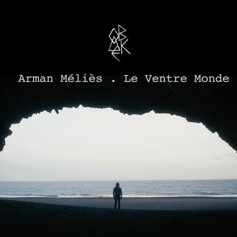 Le Ventre Monde (Cave Edit)