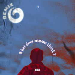 What Does Moon Think (Jungle remix)