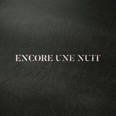 Encore une nuit