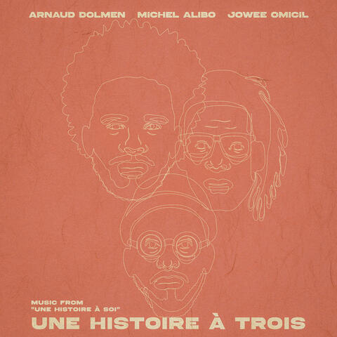 Une Histoire à Trois (Music from "Une histoire à soi")