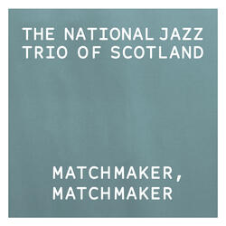 Matchmaker, Matchmaker