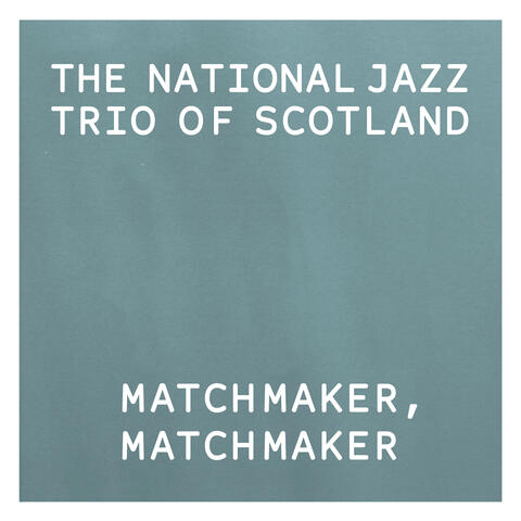 Matchmaker, Matchmaker