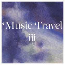 Music Travel III