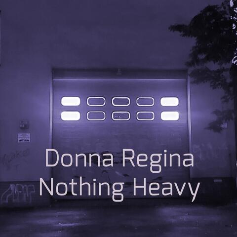 Nothing Heavy