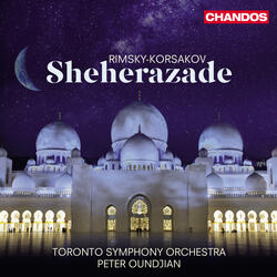 Sheherazade, Op. 35, Sheherazade, Op. 35: IV. Festival at Baghdad - The Sea - The Ship Breaks Against a Cliff Surmounted by a Bronze Horseman