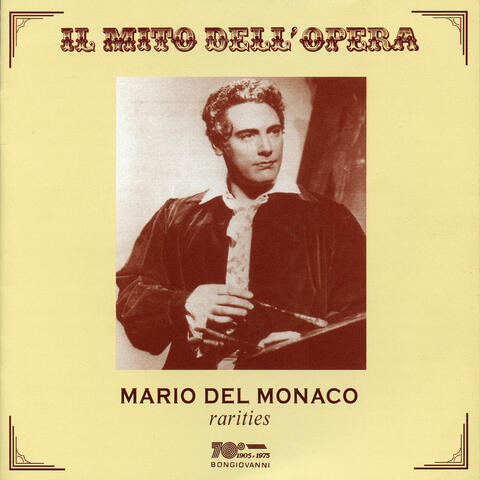 Il mito dell'opera: Mario Del Monaco (Live Recordings 1951, 1954 & 1956)