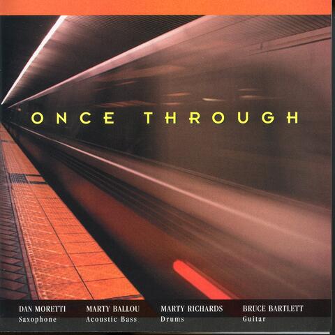 Once Through (feat. Marty Ballou, Marty Richards & Bruce Bartlett)