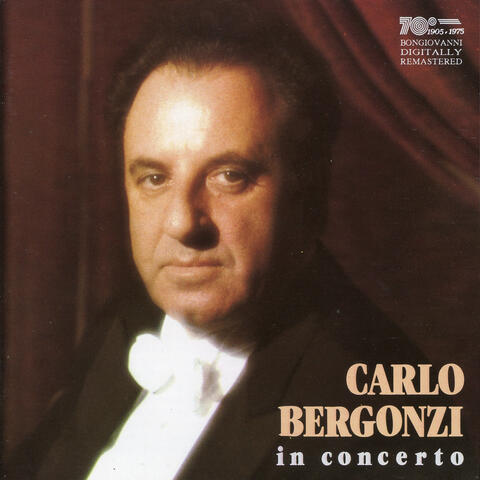 Carlo Bergonzi: In Concert