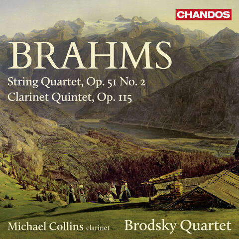 Brahms: String Quartet, Op. 51, No. 2 & Clarinet Quintet, Op. 115