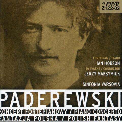 Paderewski: Piano Concerto in A Minor & Polish Fantasy