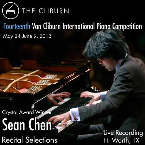 Van Cliburn International Piano Competition 2013 - Crystal Award: Chen, Sean