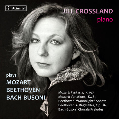 Jill Crossland plays Mozart, Beethoven & Busoni