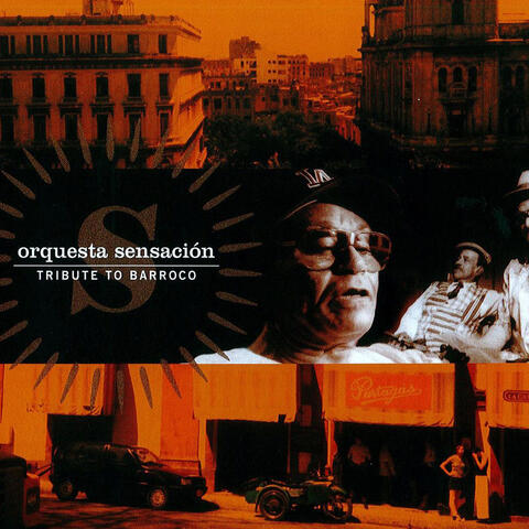 Orquesta Sensacion: Tribute to Barroco