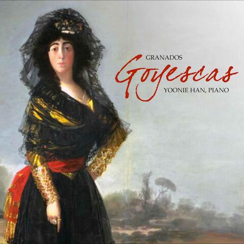 Granados: Goyescas