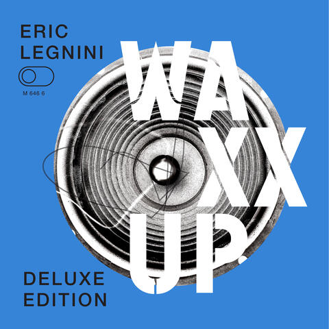 Waxx Up (Deluxe Edition)