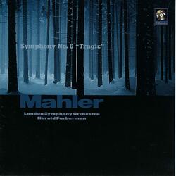 Symphony No. 6 in A Minor "Tragic", Symphony No. 6 in A Minor "Tragic": I. Allegro energico, ma non troppo - Heftig, aber markig