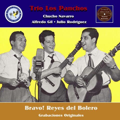 Bravo! Reyes del Bolero! (Grabaciones originales)