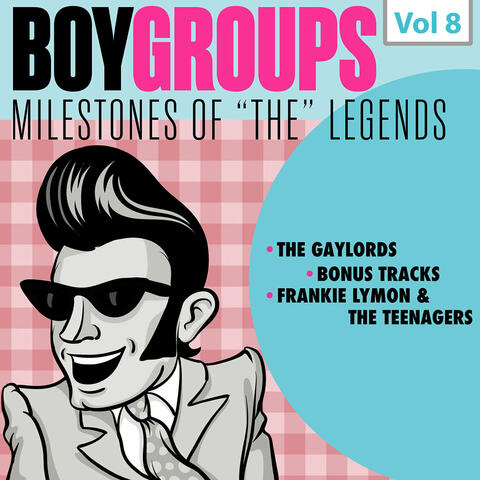 Milestones of "The" Legends - Boy Groups, Vol. 8