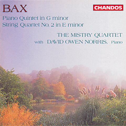 Bax: Piano Quintet in G Minor & String Quartet No. 2