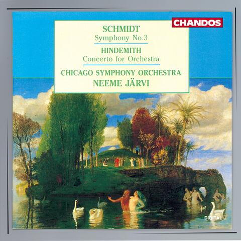 Schmidt: Symphony No. 3 - Hindemith: Concerto for Orchestra