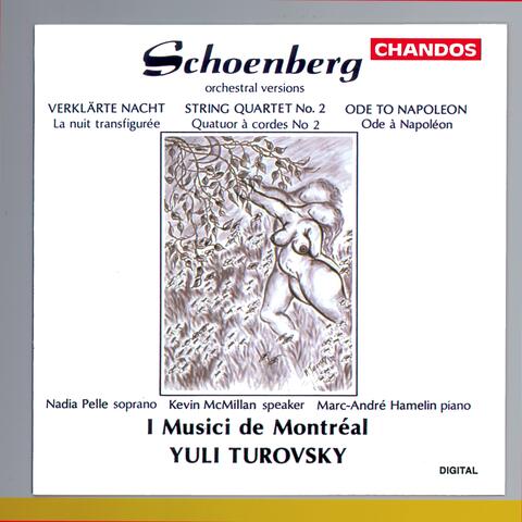 Schoenberg: Orchestral Versions of String Quartet No. 2, Op. 10, Verklärte Nacht, Op.4 & Ode to Napoleon, Op. 41