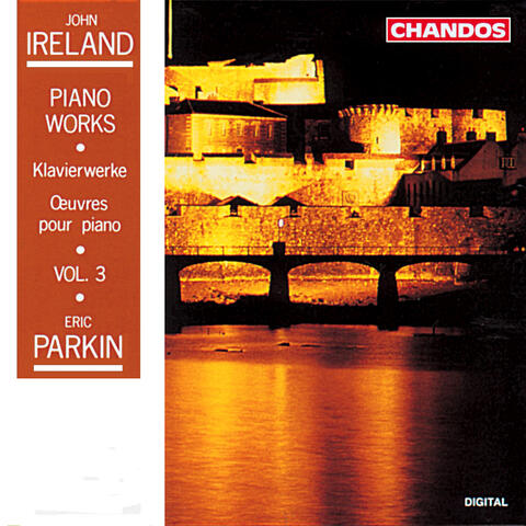 Ireland: Piano Works, Vol. 3