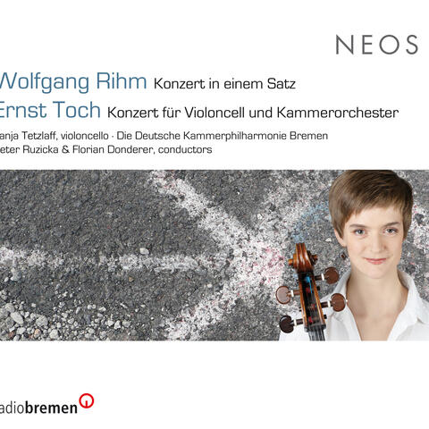 Rihm: Konzert in einem Satz - Toch: Cello Concerto