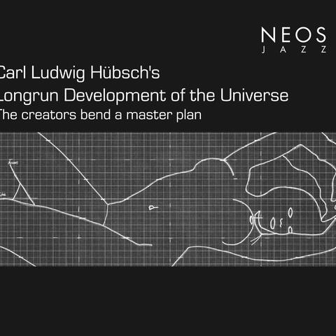 Carl Ludwig Hubsch's: Longrun Development of the Universe