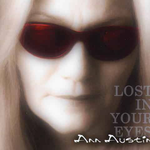 Ann Austin: Lost in Your Eyes