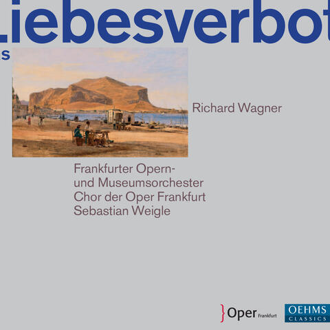 Wagner: Das Liebesverbot