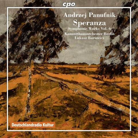 Panufnik: Symphonic Works, Vol. 6