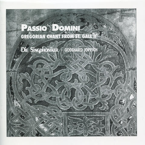 Passio Domini - Gregorian Chant from St. Gall II
