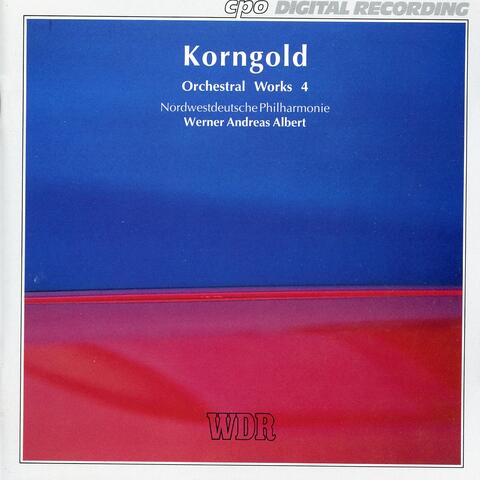 Korngold: Orchestral Works, Vol. 4
