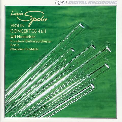 Spohr: Violin Concertos Nos. 4 & 11