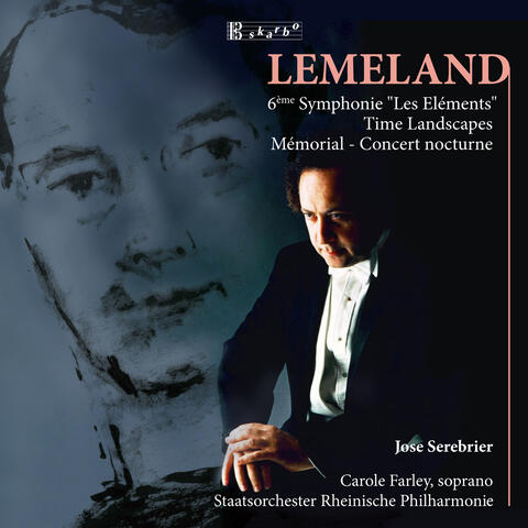 Lemeland: Symphony No. 6, "Les Elements", Time Landscapes, Memorial & Concert Nocturne
