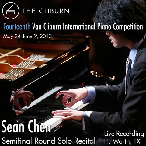 Van Cliburn International Piano Competition 2013 - Semifinal Round: Chen, Sean