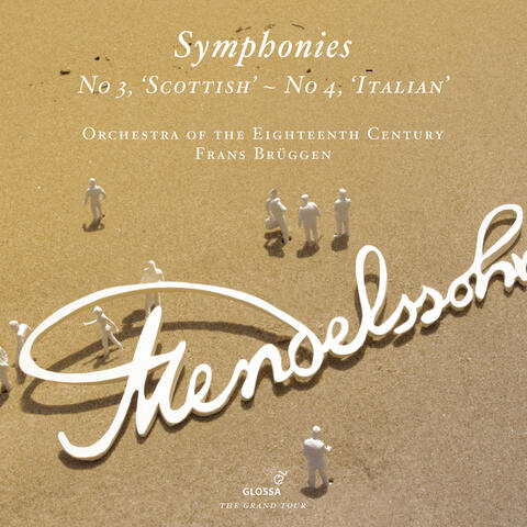 Mendelssohn: Symphonies Nos. 3, 'Scottish' and 4, 'Italian'
