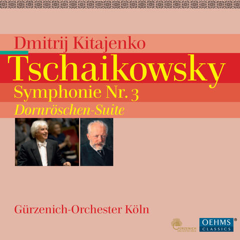 Tschaikowsky: Symphonie Nr. 3 - Dornröschen-Suite