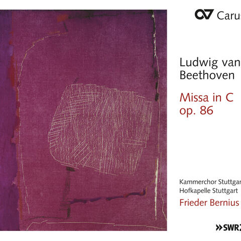 Beethoven: Mass in C major, Op. 86 - Cherubini: Sciant gentes