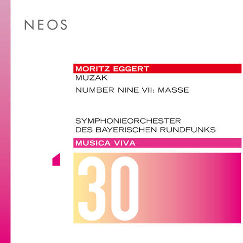 Musica Viva, Vol. 30: Moritz Eggert