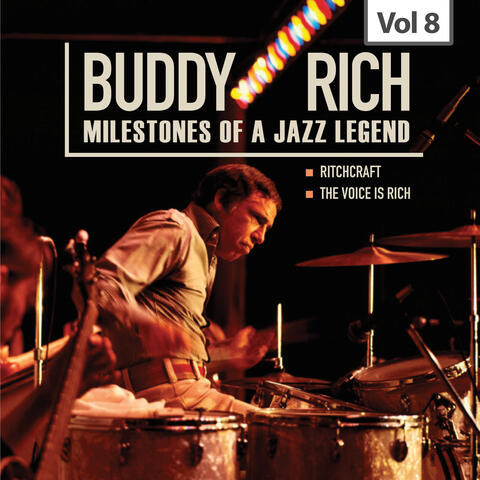 Milestones of a Jazz Legend - Buddy Rich, Vol. 8