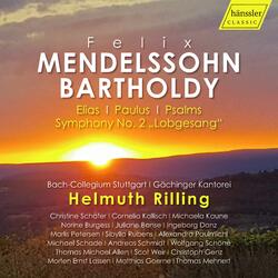 Paulus, Op. 36, MWV A14, Pt. 1, Paulus, Op. 36, MWV A14, Pt. 1: No. 9, Und sie steinigten ihn - Dir, Herr, dir will ich mich ergeben