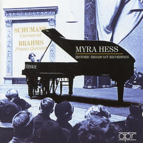 Schumann: Carnaval, Op. 9 - Brahms: Piano Quintet in F Minor, Op. 34 (Historic Broadcast Recordings)