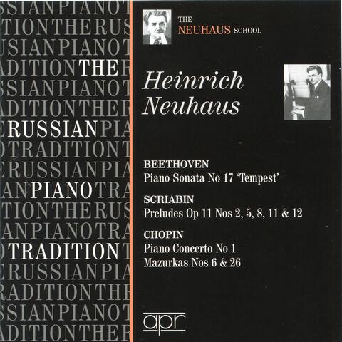 The Russian Piano Tradition: Heinrich Neuhaus (Recorded 1938-1951)