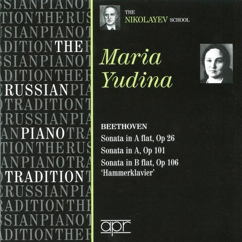 The Russian Piano Tradition: Maria Yudina