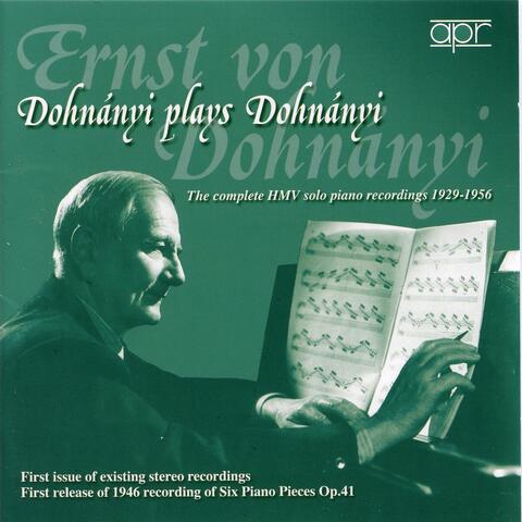Dohnányi Plays Dohnányi: The Complete HMV Solo Piano Recordings (Recorded 1929-1956)
