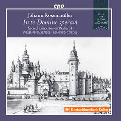 Kern-Sprüche mehrentheils aus heiliger Schrifft Altes und Neues Testaments: In te Domine speravi a 4, In te Domine speravi for 2 Sopranos, 2 Tenors, 2 Violins & Basso continuo
